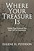 Where Your Treasure Is