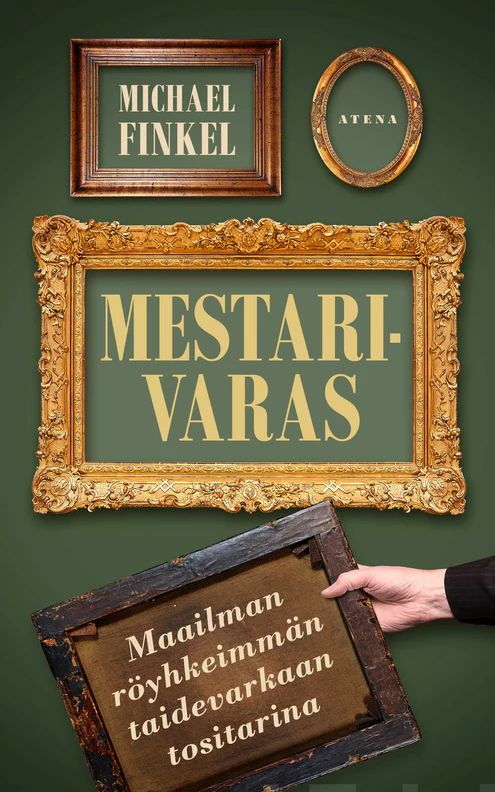 Mestarivaras - Maailman röyhkeimmän taidevarkaan tositarina