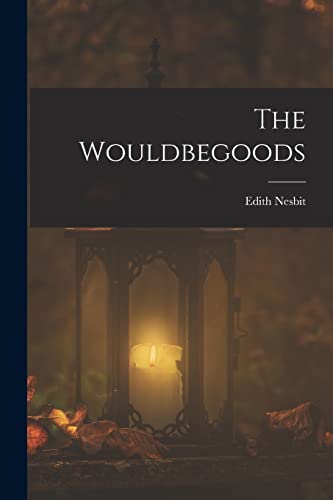 The Wouldbegoods