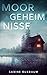 Moorgeheimnisse by Sabine Buxbaum