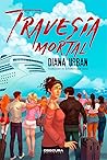 Travesía mortal by Diana Urban
