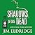 Shadows Of The Dead