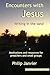 Encounters with Jesus: Writ...
