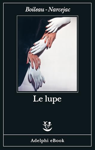 Le lupe (Kindle Edition)
