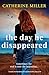 The Day He Disappeared