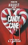 CANDY CANE: August and the Lust for Love (Ep 2) CANDY CANE: August and the Lust for Love (Ep 2)
