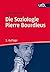 Die Soziologie Pierre Bourd...