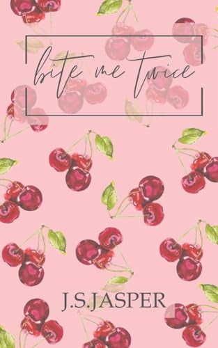 Bite Me Twice (Kindle Edition)