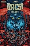 ORCS!: The Gift #1 ORCS!: The Gift #1