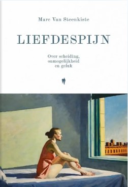 Liefdespijn: Over scheiding, onmogelijkheid en geluk (Paperback)
