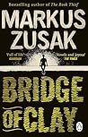 Bridge of Clay by Markus Zusak