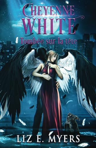 Cheyenne White 3: Tombée sur la tête (French Edition)