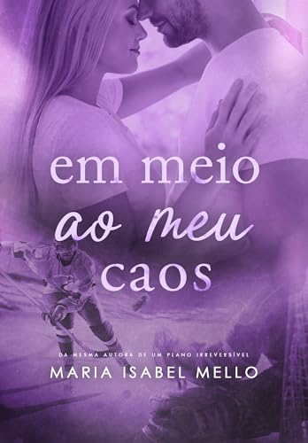 Em Meio ao Meu Caos (Blue Dragons Livro 2) (Portuguese Edition)