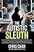 The Autistic Sleuth by Chris Chan