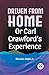 Driven From Home Or Carl Crawford'S Experience