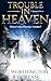 Trouble in Heaven