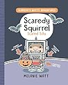 Scaredy Squirrel Scared Silly: (A Graphic Novel) (Scaredy's Nutty Adventures)