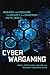 Cyber Wargaming by Frank L. Smith III