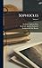 Sophocles; Volume 2 (Ancient Greek Edition)