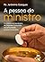 A PESSOA DO MINISTRO by Jeronimo Gasques