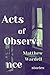Acts of Observance by Matthew Wardell