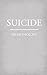 Suicide: An anthology
