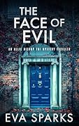 The Face of Evil (Allie Bishop FBI Mystery Thriller, #2)