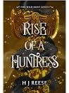 Rise of a Huntress (The Wild Hunt #3)