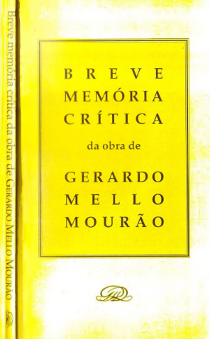 Breve Memória Crítica da Obra de Gerardo Mello Mourão