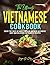 The Ultimate Vietnamese Coo...