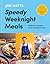 Speedy Weeknight Meals by Jon Watts