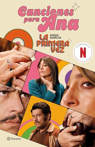 La primera vez: Canciones para Ana (Kindle Edition)