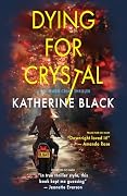 Dying For Crystal