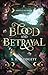 Blood and Betrayal