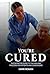 You’re Cured! by Mark Roman