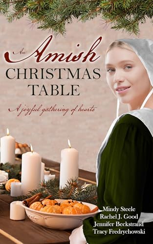 An Amish Christmas Table: Four Amish Christmas Sweet Romance Stories (Kindle Edition)