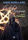 Les ailes d'Alexanne 03 : Le Faucheur N.E.