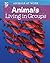Animals Living in Groups