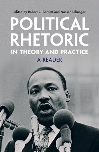 Political Rhetoric in Theory and Practice: A Reader (Hardcover)