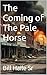 The Coming of The Pale Horse