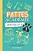 Pattes Académie 01 : Opérat...