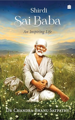 Shirdi Sai Baba: An Inspiring Life (Kindle Edition)