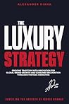 The Luxury Strate...