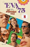 La primera vez: Eva '75