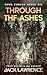 Through The Ashes: A gripping thriller exploring the bonds of friendship, guilt, and the power of memory.