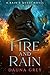 Fire and Rain by Dauna Grey