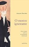 O mestre ignorant...