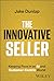 The Innovative Seller by Jake Dunlap