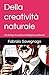Della creatività naturale: ...