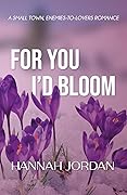 For You I'd Bloom
